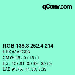 カラーコード: RGB 138.3 252.4 214 | qconv.com