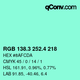 カラーコード: RGB 138.3 252.4 218 | qconv.com