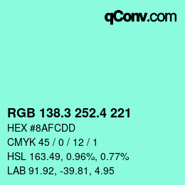 カラーコード: RGB 138.3 252.4 221 | qconv.com