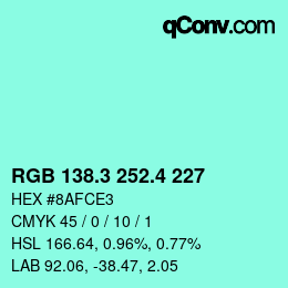 カラーコード: RGB 138.3 252.4 227 | qconv.com