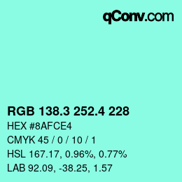 カラーコード: RGB 138.3 252.4 228 | qconv.com