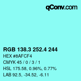 カラーコード: RGB 138.3 252.4 244 | qconv.com