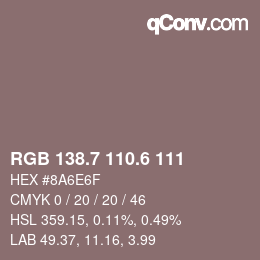 カラーコード: RGB 138.7 110.6 111 | qconv.com