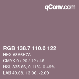 カラーコード: RGB 138.7 110.6 122 | qconv.com