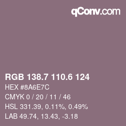 カラーコード: RGB 138.7 110.6 124 | qconv.com