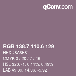 カラーコード: RGB 138.7 110.6 129 | qconv.com