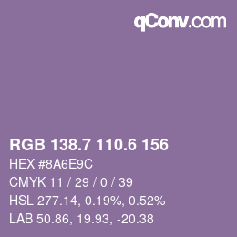 カラーコード: RGB 138.7 110.6 156 | qconv.com