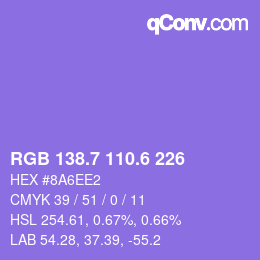 カラーコード: RGB 138.7 110.6 226 | qconv.com