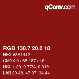 カラーコード: RGB 138.7 20.6 18 | qconv.com