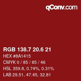 カラーコード: RGB 138.7 20.6 21 | qconv.com