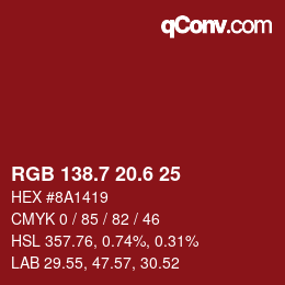 カラーコード: RGB 138.7 20.6 25 | qconv.com