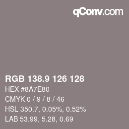 Color code: RGB 138.9 126 128 | qconv.com