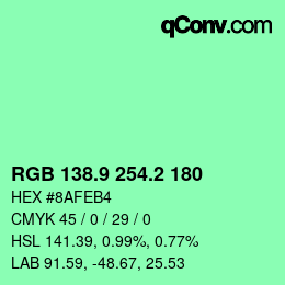 カラーコード: RGB 138.9 254.2 180 | qconv.com