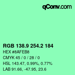 カラーコード: RGB 138.9 254.2 184 | qconv.com