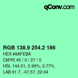 カラーコード: RGB 138.9 254.2 186 | qconv.com