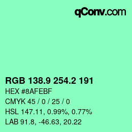 カラーコード: RGB 138.9 254.2 191 | qconv.com