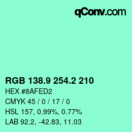 カラーコード: RGB 138.9 254.2 210 | qconv.com