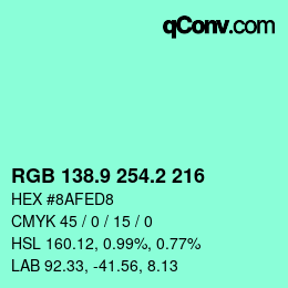 カラーコード: RGB 138.9 254.2 216 | qconv.com