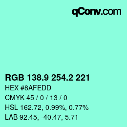 カラーコード: RGB 138.9 254.2 221 | qconv.com