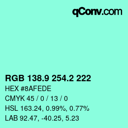 カラーコード: RGB 138.9 254.2 222 | qconv.com
