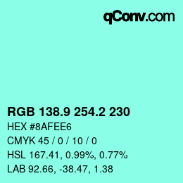 カラーコード: RGB 138.9 254.2 230 | qconv.com