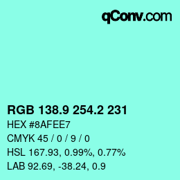 カラーコード: RGB 138.9 254.2 231 | qconv.com