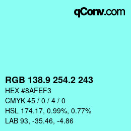カラーコード: RGB 138.9 254.2 243 | qconv.com