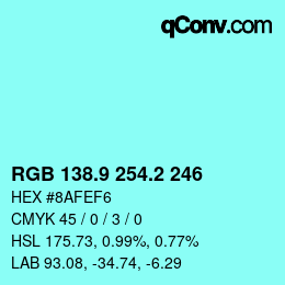 カラーコード: RGB 138.9 254.2 246 | qconv.com