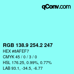 カラーコード: RGB 138.9 254.2 247 | qconv.com