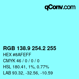 Color code: RGB 138.9 254.2 255 | qconv.com