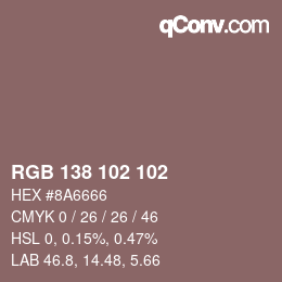 Color code: RGB 138 102 102 | qconv.com