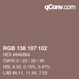Color code: RGB 138 107 102 | qconv.com