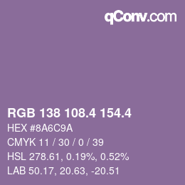 カラーコード: RGB 138 108.4 154.4 | qconv.com