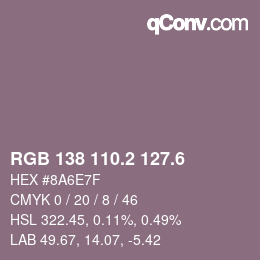 カラーコード: RGB 138 110.2 127.6 | qconv.com