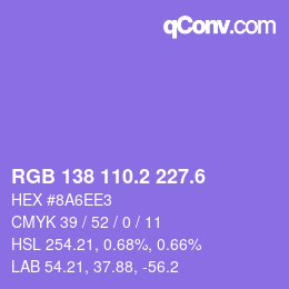 カラーコード: RGB 138 110.2 227.6 | qconv.com