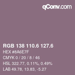 カラーコード: RGB 138 110.6 127.6 | qconv.com