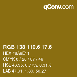 カラーコード: RGB 138 110.6 17.6 | qconv.com