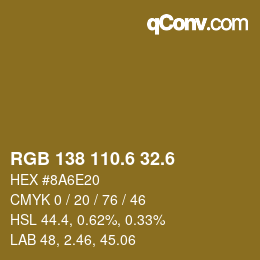 カラーコード: RGB 138 110.6 32.6 | qconv.com
