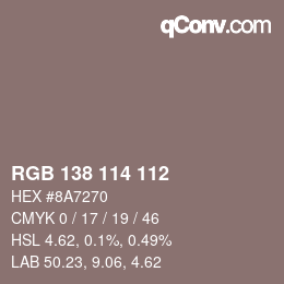 Color code: RGB 138 114 112 | qconv.com