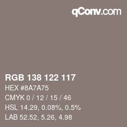 Color code: RGB 138 122 117 | qconv.com