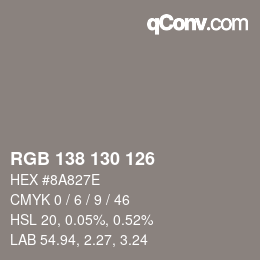 Color code: RGB 138 130 126 | qconv.com