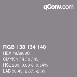 Color code: RGB 138 134 140 | qconv.com