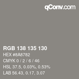 Farbcode: RGB 138 135 130 | qconv.com