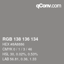 Color code: RGB 138 136 134 | qconv.com