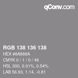 Color code: RGB 138 136 138 | qconv.com