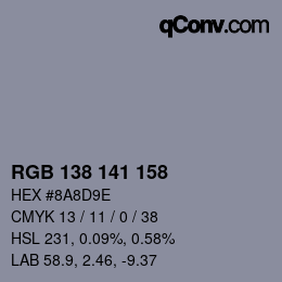 カラーコード: RGB 138 141 158 | qconv.com