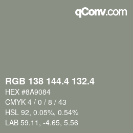 カラーコード: RGB 138 144.4 132.4 | qconv.com