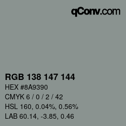 カラーコード: RGB 138 147 144 | qconv.com
