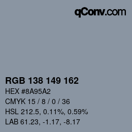 Color code: RGB 138 149 162 | qconv.com