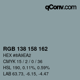 Color code: RGB 138 158 162 | qconv.com